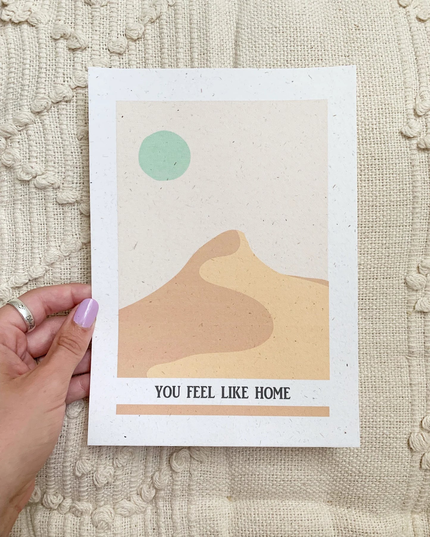 You Feel Like Home Print